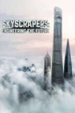 Watch Skyscrapers: Engineering the Future Soap2day