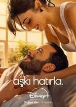 Watch AÅŸkÄ± HatÄ±rla Soap2day