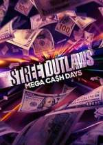 Watch Street Outlaws: Mega Cash Days Soap2day