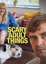 Watch Scary Adult Things Soap2day