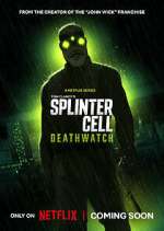Watch Splinter Cell: Deathwatch Soap2day