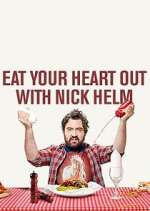 Watch Eat Your Heart Out with Nick Helm Soap2day