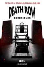 Watch Death Row Chronicles Soap2day