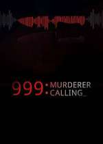Watch 999 Murderer Calling Soap2day