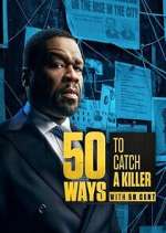 Watch 50 Ways to Catch a Killer Soap2day