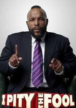 Watch I Pity the Fool Soap2day