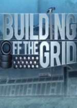 Watch Building Off the Grid Soap2day