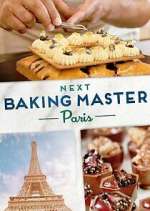Watch Next Baking Master: Paris Soap2day