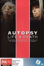 Watch Autopsy: Life and Death Soap2day
