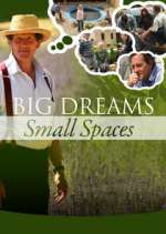 Watch Big Dreams Small Spaces Soap2day