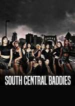 Watch South Central Baddies Soap2day