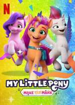 Watch My Little Pony: Make Your Mark Soap2day