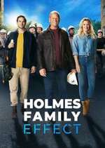 Watch Holmes Family Effect Soap2day