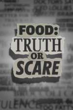 Watch Food Truth or Scare Soap2day