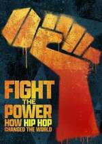 Watch Fight the Power: How Hip Hop Changed the World Soap2day