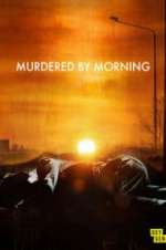 Watch Murdered by Morning Soap2day