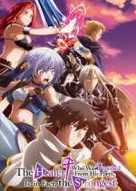 Watch Party kara Tsuihou sareta Sono Chiyushi, Jitsu wa Saikyou ni Tsuki Soap2day