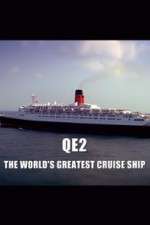 Watch QE2: The World's Greatest Cruise Ship Soap2day