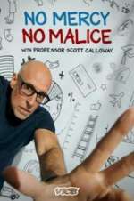 Watch No Mercy, No Malice with Professor Scott Galloway Soap2day