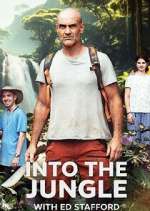 Watch Into the Jungle with Ed Stafford Soap2day