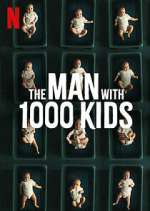Watch The Man with 1000 Kids Soap2day