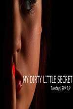 Watch My Dirty Little Secret Soap2day