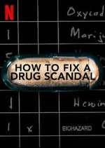 Watch How to Fix a Drug Scandal Soap2day