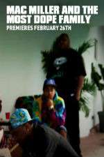 Watch Mac Miller and the Most Dope Family Soap2day