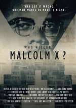 Watch Who Killed Malcolm X? Soap2day