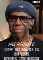 Watch Nile Rodgers: How to Make It in the Music Business Soap2day