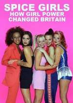Watch Spice Girls: How Girl Power Changed Britain Soap2day