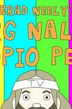 Watch Brad Neelys Harg Nallin Sclopio Peepio Soap2day