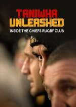 Watch Taniwha Unleashed: Inside The Chiefs Rugby Club Soap2day
