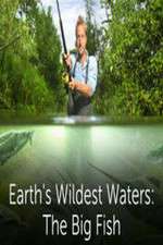 Watch Earths Wildest Waters The Big Fish Soap2day