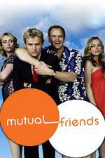 Watch Mutual Friends Soap2day