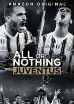 Watch All or Nothing: Juventus Soap2day