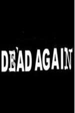 Watch Dead Again Soap2day
