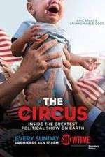 Watch The Circus: Inside the Greatest Political Show on Earth Soap2day