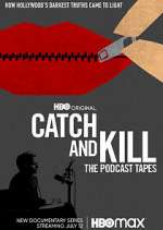 Watch Catch and Kill: The Podcast Tapes Soap2day