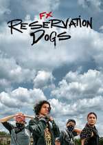 Watch Reservation Dogs Soap2day