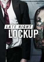 Watch Late Night Lockup Soap2day