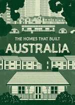 Watch The Homes That Built Australia Soap2day