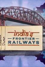 Watch Indias Frontier Railways Soap2day