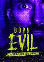 Watch Born Evil: The Serial Killer and the Savior Soap2day