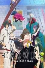 Watch Gatchaman Crowds Soap2day