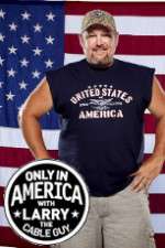Watch Only in America with Larry the Cable Guy Soap2day