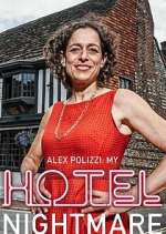 Watch Alex Polizzi: My Hotel Nightmare Soap2day