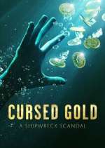 Watch Cursed Gold: A Shipwreck Scandal Soap2day