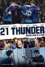 Watch 21 Thunder Soap2day