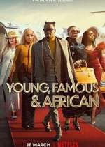 Watch Young, Famous & African Soap2day